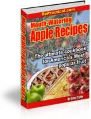 Product picture Mouth-Watering Apple Recipes CookBook